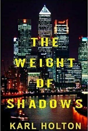 The Weight of Shadows (Shadow Series #1)