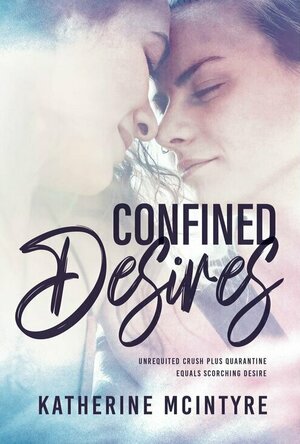 Confined Desires (Rehoboth Pact #1)
