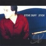 Stick by Steve Duff