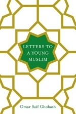 Letters to a Young Muslim