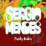 Funky Bahia by Sergio Mendes