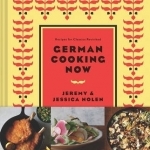 New German Cooking: Recipes for Classics Revisited