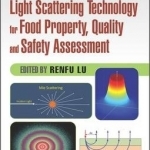 Light Scattering Technology for Food Property, Quality and Safety Assessment