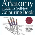 The Anatomy Student&#039;s Self-Test Colouring Book