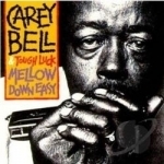 Mellow Down Easy by Carey Bell