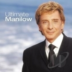 Ultimate Manilow by Barry Manilow