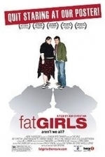 Fat Girls (2006)