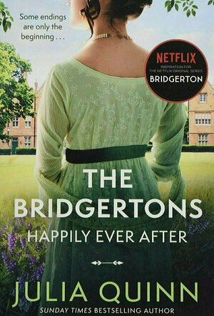 The Bridgertons: Happily Ever After (Bridgertons, #1.5-8.5; 9.5)