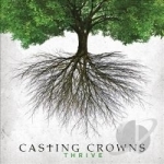 Thrive by Casting Crowns