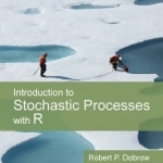 Introduction to Stochastic Processes with R