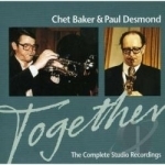 Together: Complete Studio Recordings by Chet Baker / Paul Desmond