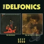 Delfonics/Tell Me This Is a Dream by The Delfonics
