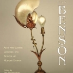 W.A.S. Benson: Arts and Crafts Luminary and Pioneer of Modern Design