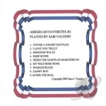 American Favorites #2 Played by Sam Vaughn by Sam J Vaughn