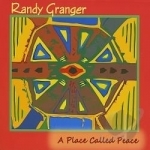 Place Called Peace by Randy Granger