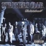 Unleashed! by Strykers Club