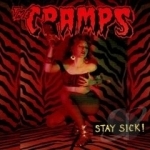 Stay Sick! by The Cramps