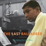 The Last Balladeer: The Johnny Hartman Story