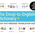 The Emoji-to-English Dictionary: Your Text Message Translation Guide