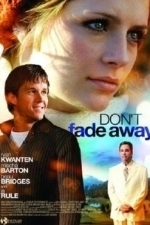 Don&#039;t Fade Away (2010)