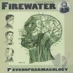 Psychopharmacology by Firewater