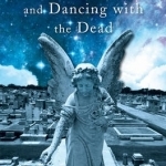 Bloody Mary&#039;s Guide to Hauntings, Horrors, and Dancing with the Dead: True Stories from the Voodoo Queen of New Orleans