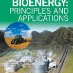 Bioenergy: Principles and Applications