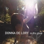 In the Glow by Donna De Lory