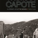 Truman Capote: A Literary Life at the Movies