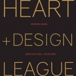Heart + Design League: Contemporary Asian Interiors