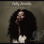 Standing Still by Ruby Amanfu