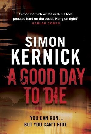 A Good Day to Die (Dennis Milne, #2)