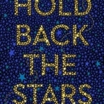 Hold Back the Stars