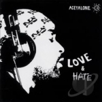 Love &amp; Hate by Aceyalone