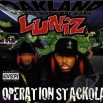 Operation Stackola by The Luniz