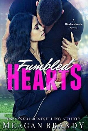 Fumbled Hearts (Tender Hearts #1)