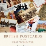 British Postcards of the First World War