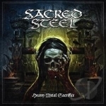 Heavy Metal Sacrifice by Sacred Steel