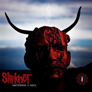 Antennas to Hell by Slipknot