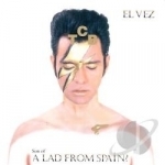 Son of a Lad From Spain: The CD by El Vez
