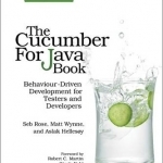 The Cucumber for Java Book: Behaviour-Driven Development for Testers and Developers