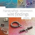 Handcrafted Wire Findings: Techniques and Designs for Custom Jewelry Components