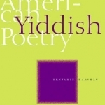 American Yiddish Poetry: A Bilingual Anthology