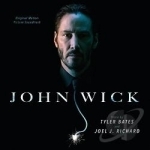 John Wick Soundtrack by Tyler Bates / Joel Richard