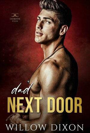 Dad Next Door (Crimson Club #5)