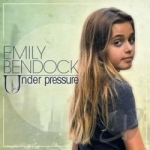 Under Pressure by Emily Bendock