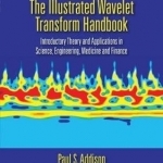The Illustrated Wavelet Transform Handbook: Introductory Theory and Applications in Science, Engineering, Medicine and Finance