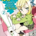 Haganai: v.2: I Don&#039;t Have Many Friends