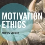 Motivation Ethics