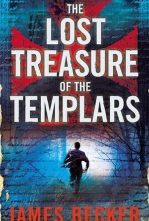 The Lost Treasure of the Templars (The Lost Treasure of the Templars #1)